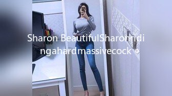 Sharon BeautifulSharonridingahardmassivecock